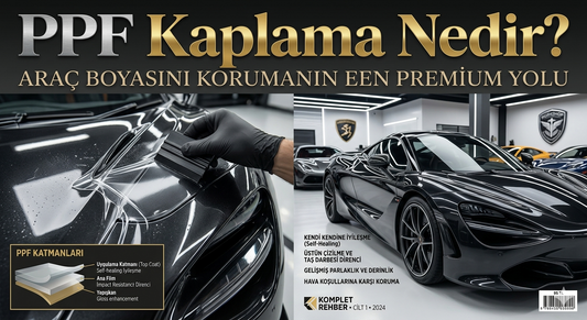 PPF Kaplama Nedir? Araç Boyasını Korumanın En Premium Yolu