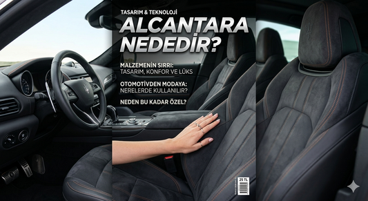 Alcantara Nedir? Araç İç Mekanlarında Neden Bu Kadar Premium Görünüyor?