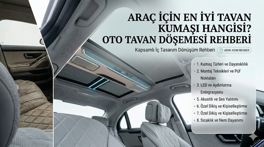 Araç İçin En İyi Tavan Kumaşı Hangisi? Oto Tavan Döşemesi Rehberi